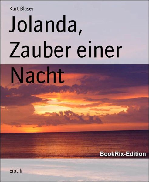 Jolanda, Zauber einer Nacht (eBook, ePUB) Jolanda, Zauber einer Nacht (eBook, ePUB)