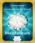 Universeller Rat der Weisen: Meisterkurs (eBook, ePUB)