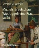Michels Brautschau Wie Joggeli eine Frau sucht (eBook, ePUB)