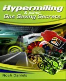 Hypermiling & Other Gas Saving Secrets (eBook, ePUB)