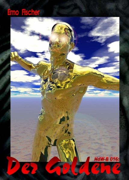 HdW-B 016: Der Goldene (eBook, ePUB) HdW-B 016: Der Goldene (eBook, ePUB)