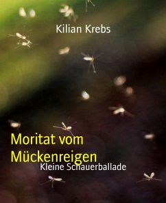 Moritat vom Mückenreigen (eBook, ePUB) - Krebs, Kilian