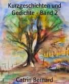 Kurzgeschichten und Gedichte - Band 2 (eBook, ePUB)