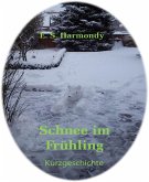 Schnee im Frühling (eBook, ePUB)