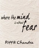 Where The Mind Is Without Fear (eBook, ePUB)
