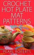 Crochet Hot Plate Mat Patterns (eBook,... - Bild 1