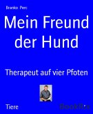 Mein Freund der Hund (eBook, ePUB)