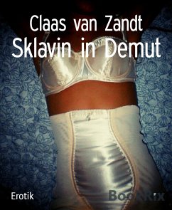 Sklavin in Demut (eBook, ePUB) - van Zandt, Claas