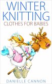 Winter Knitting Clothes for Babies (eBook, ePUB)