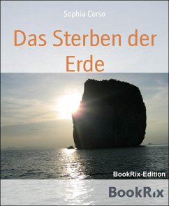 Das Sterben der Erde (eBook, ePUB) - Corso, Sophia