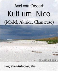 Kult um Nico (eBook, ePUB) - von Cossart, Axel