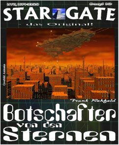 STAR GATE 010: Botschafter von den Sternen (eBook, ePUB) - Rehfeld, Frank