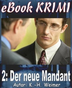Krimi 002: Der neue Mandant (eBook, ePUB) - Weimer, K. -H.