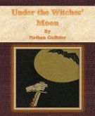 Under the Witches' Moon (eBook, ePUB)