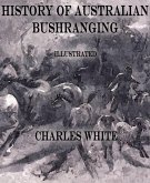 History of Australian Bushranging (eBook, ePUB)