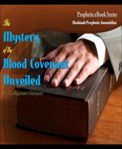 The Mystery of the Blood Covenant Unveiled (eBook, ePUB) - Elishason, Godspower
