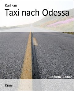 Taxi nach Odessa (eBook, ePUB) - Farr, Karl