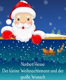 Der kleine Weihnachtsmann und der große Wunsch (eBook, ePUB)