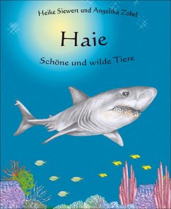 Haie - Schöne und wilde Tiere (eBook, ePUB) - Siewert, Heike