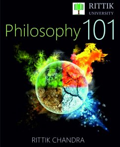 Rittik University Philosophy 101 (eBook, ePUB) - Chandra, Rittik
