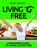 Living "G" Free (eBook, ePUB)