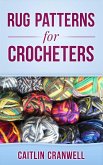 Rug Patterns for Crocheters (eBook, ePUB)
