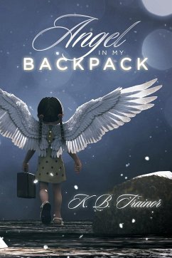 Angel in My Backpack - Trainor, K. B.