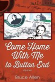 Come Home with Me to Button End