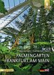 Palmengarten Frankfurt am Main - Bild 1