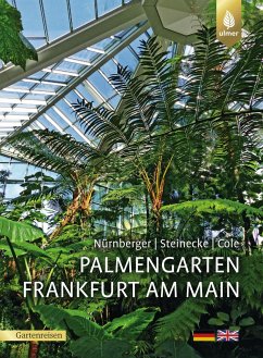 Palmengarten Frankfurt am Main - Nürnberger, Sven;Steinecke, Hilke;Cole, C. H.Theodor