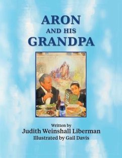 Aron and His Grandpa - Liberman, Judith Weinshall