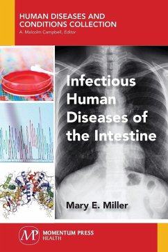 Infectious Human Diseases of the Intestine - Miller, Mary E.