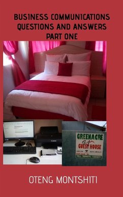 business communication-questions and answers- part 1 - Montshiti, Oteng business communication-questions and answers- part 1 - Montshiti, Oteng