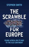 The Scramble for Europe, Young Africa on its way to the Old Continent