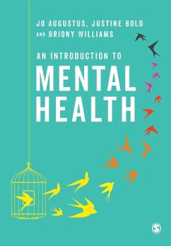 An Introduction to Mental Health - Augustus, Jo;Bold, Justine;Williams, Briony