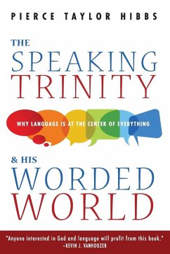 The Speaking Trinity and His Worded World