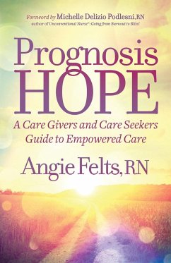 Prognosis HOPE - Felts, RN Angie