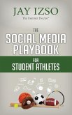 The Social Media Playbook for Student Athletes