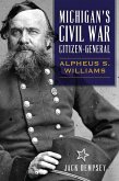 Michigan's Civil War Citizen-General