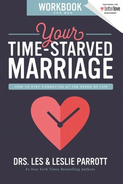 Your Time-Starved Marriage Workbook for Men - Parrott, Les And Leslie