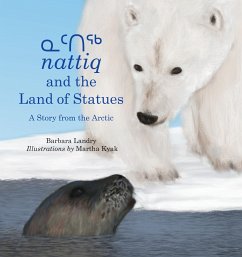 Nattiq and the Land of Statues - Landry, Barbara