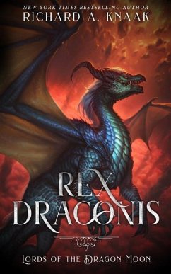 Rex Draconis: Lords of the Dragon Moon - Knaak, Richard A.