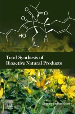 Total Synthesis of Bioactive Natural Products - Brahmachari, Goutam