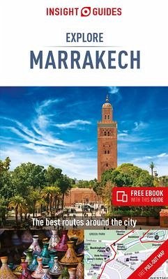 Insight Guides Explore Marrakech (Travel Guide eBook) - Guide, Insight Travel