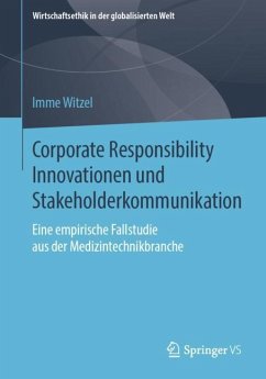 Corporate Responsibility Innovationen und Stakeholderkommunikation - Witzel, Imme