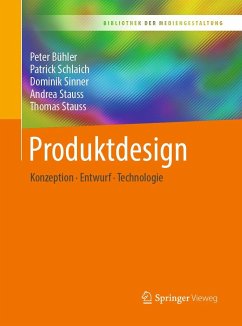 Produktdesign - Bühler, Peter; Schlaich, Patrick; Sinner, Dominik; Stauss, Andrea; Stauss, Thomas