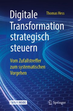 Digitale Transformation strategisch steuern, m. 1 Buch, m. 1 E-Book - Hess, Thomas