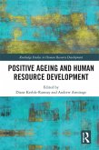Positive Ageing and Human Resource Development (eBook, ePUB)