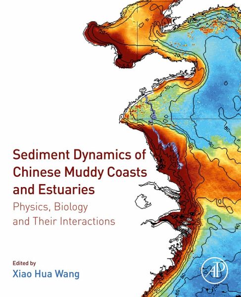 Sediment Dynamics of Chinese Muddy Coasts and Estuaries (eBook, ePUB) Sediment Dynamics of Chinese Muddy Coasts and Estuaries (eBook, ePUB)