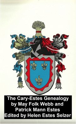 Cary-Estes Genealogy (eBook, ePUB) - Folk Webb, May; Mann Estes, Patrick